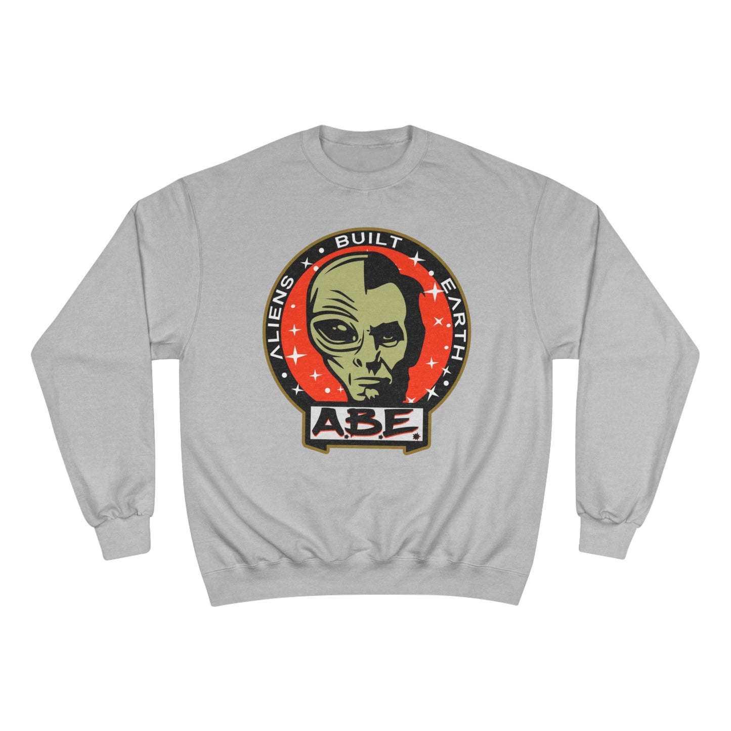 Aliens Built Earth Penny ABE Champion Sweatshirt