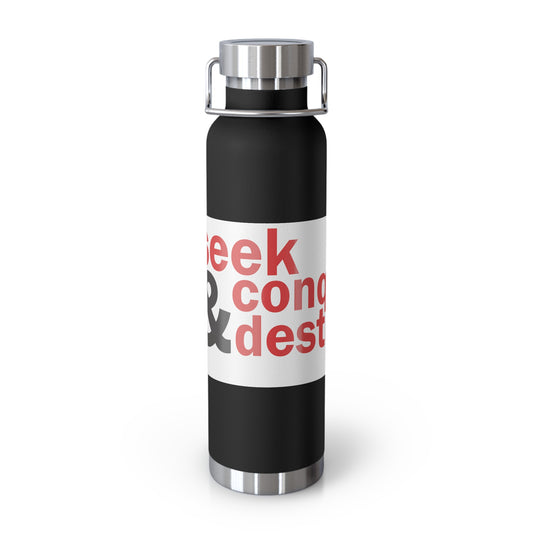 Seek Conquer & Destroy Copper Vacuum Insulated Bottle, 22oz