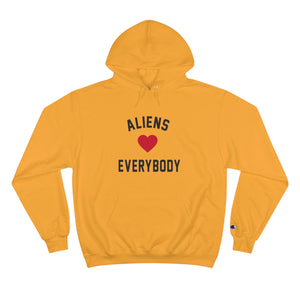 Aliens Love Everybody Champion Hoodie