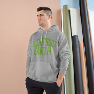 Aliens Built Earth Slime Champion Hoodie