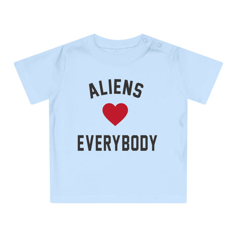 Baby T-Shirt Aliens Love Everybody