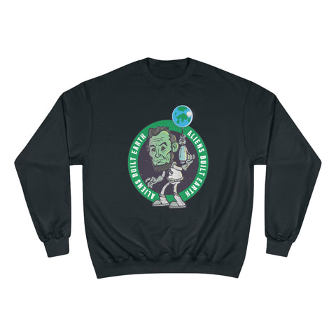 Aliens Built Earth Celtic hoop squad Champion Sweatshirt