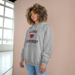 Aliens Love Everybody Champion Hoodie