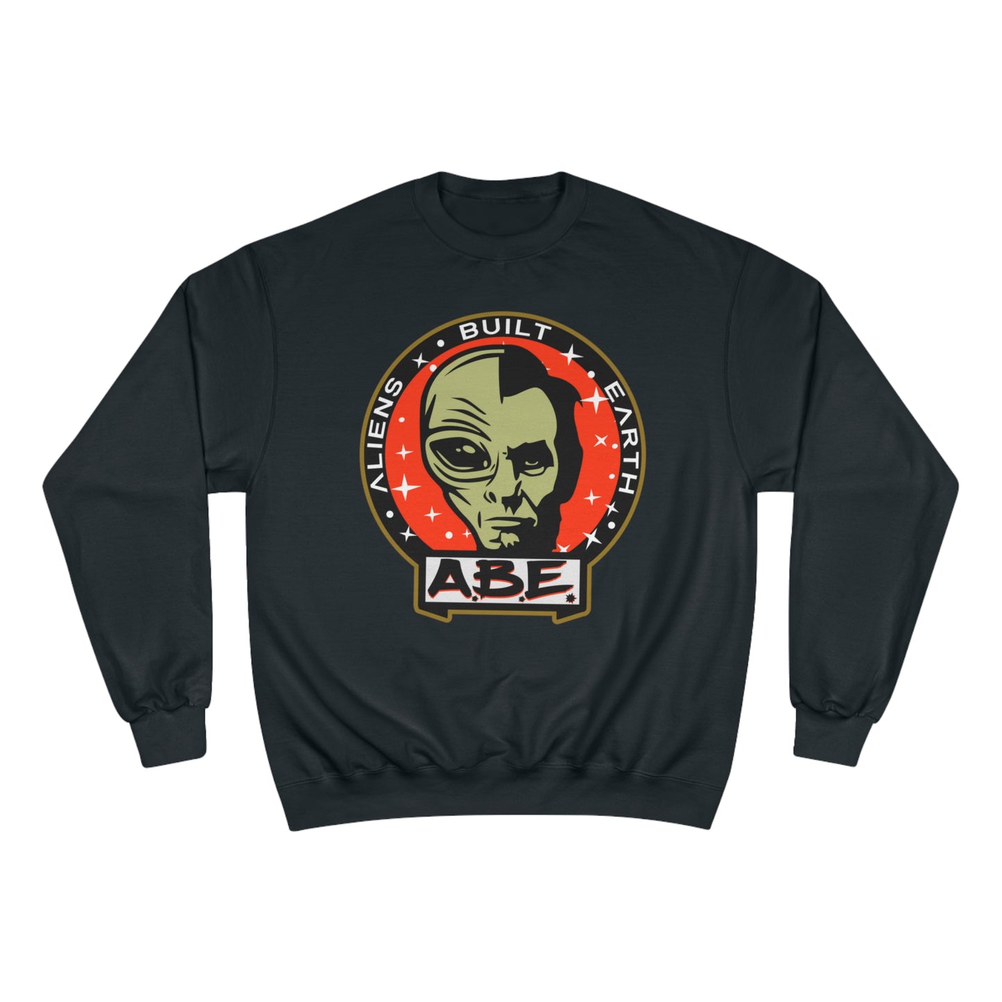 Aliens Built Earth Penny ABE Champion Sweatshirt