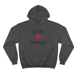 Aliens Love Everybody Champion Hoodie