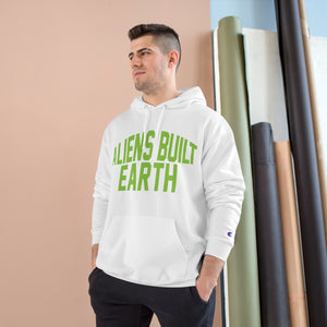 Aliens Built Earth Slime Champion Hoodie