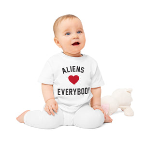 Baby T-Shirt Aliens Love Everybody