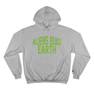 Aliens Built Earth Slime Champion Hoodie