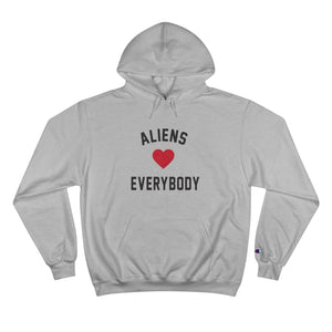 Aliens Love Everybody Champion Hoodie