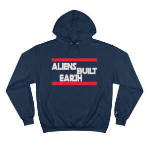 Aliens Built Earth the WARS Edition Champion Hoodie