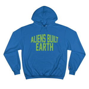 Aliens Built Earth Slime Champion Hoodie