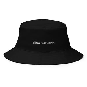 Aliens Built Earth Bucket Hat